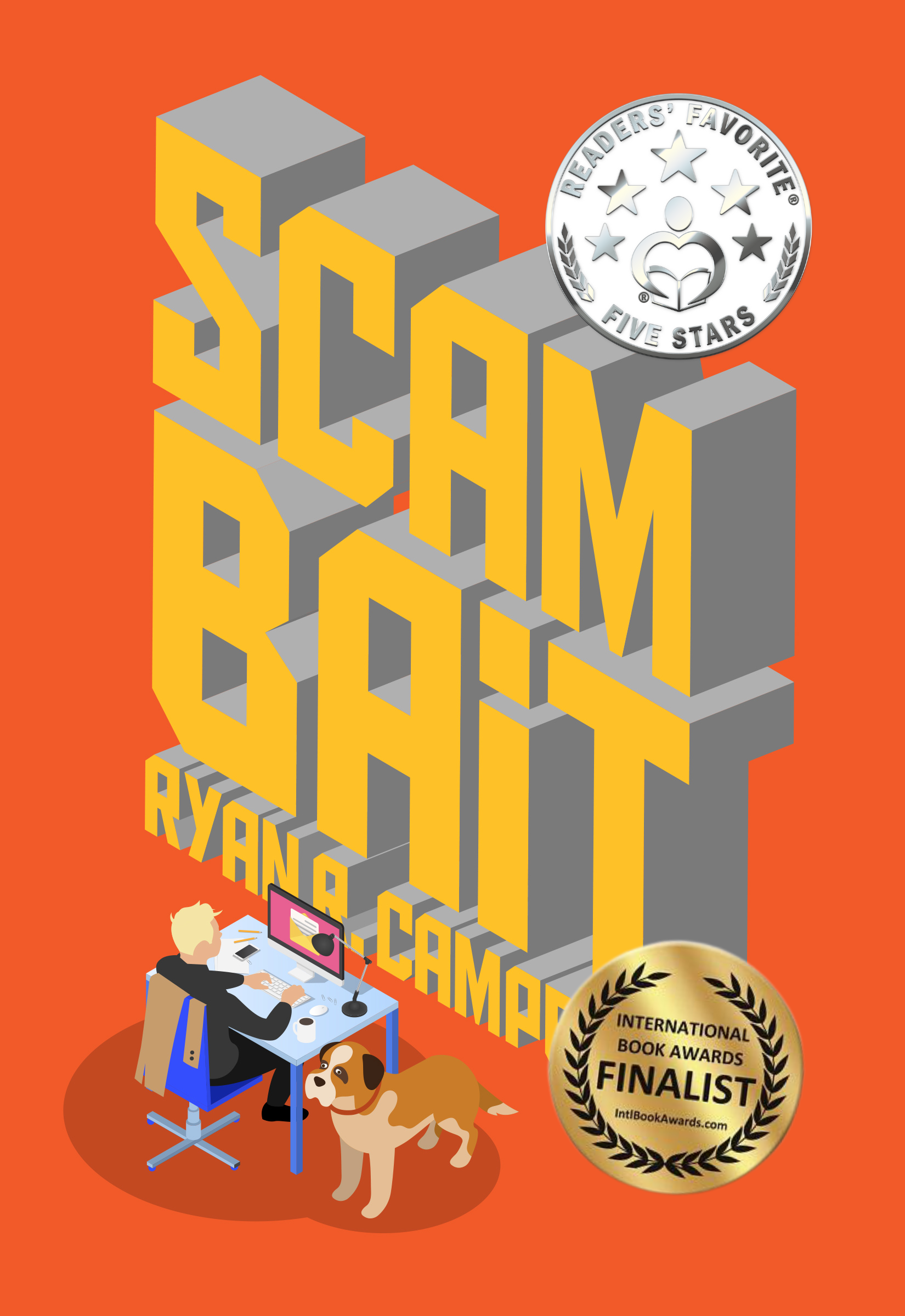 Orange cover of the book Scambait by Ryan R. Campbell, which displays the book title and shows the main character sitting at a desk with a computer and his Saint Bernard at his side